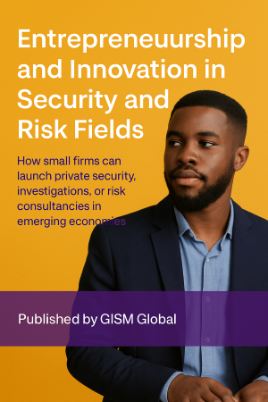 Entrepreneurship and Innovation in Security and Risk Fields